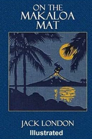 Cover of On the Makaloa Mat Illustrated