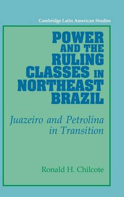 Cover of Power and the Ruling Classes in Northeast Brazil