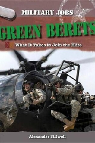 Cover of Green Berets: What It Takes to Join the Elite