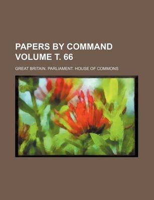 Book cover for Papers by Command Volume . 66