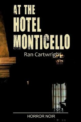 Cover of At the Hotel Monticello