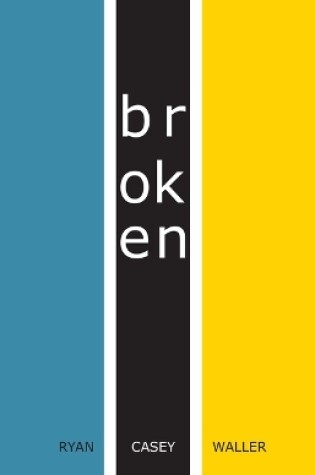 Cover of Broken