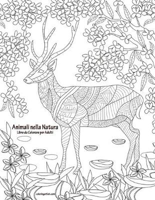 Cover of Animali nella Natura Libro da Colorare per Adulti
