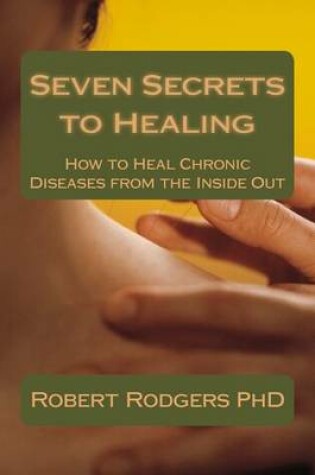 Cover of Seven Secrets to Healing