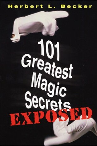 Cover of 101 Greatest Magic Secretsexposed