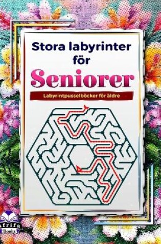 Cover of Stora labyrinter för seniorer