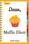 Book cover for Dear, Muffin Diary