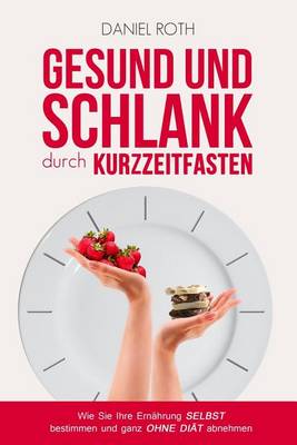 Book cover for Gesund Und Schlank Durch Kurzzeitfasten