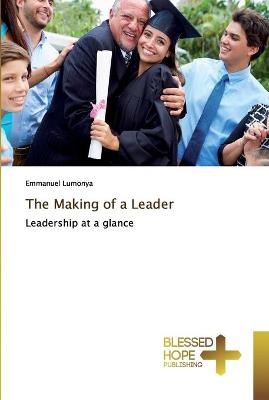 Book cover for The Making of a Leader