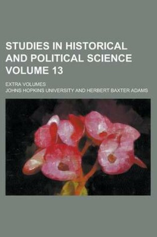 Cover of Studies in Historical and Political Science; Extra Volumes Volume 13