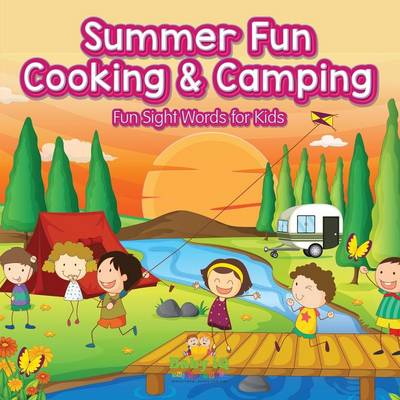 Book cover for Summer Fun Cooking & Camping - Fun Sight Words for Kids