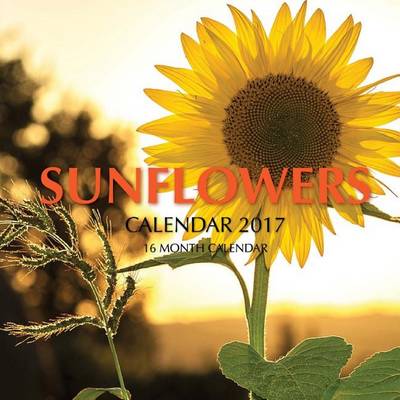 Book cover for Sunflowers Calendar 2017