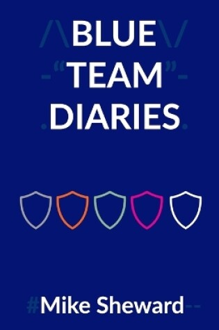 Cover of Blue Team Diaries