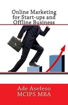 Book cover for Online Marketing for Start-ups and Offline Business