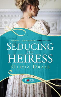 Book cover for Seducing the Heiress: A Rouge Regency Romance