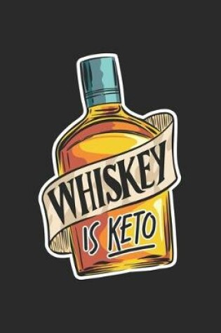 Cover of Whiskey Is Keto