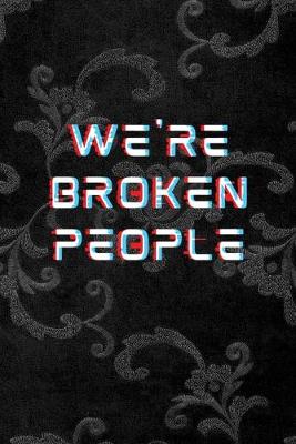 Book cover for We're Broken People