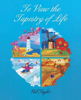 Book cover for To View the Tapestry of Life