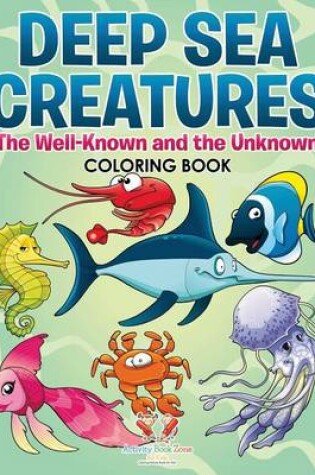 Cover of Deep Sea Creatures