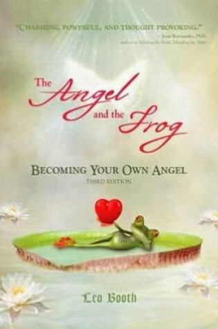 Cover of The Angel and the Frog Becoming Your Own Angel