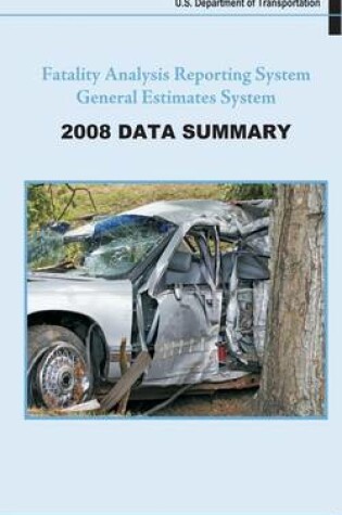 Cover of Fatality Analysis Reporting System/General Estimates System