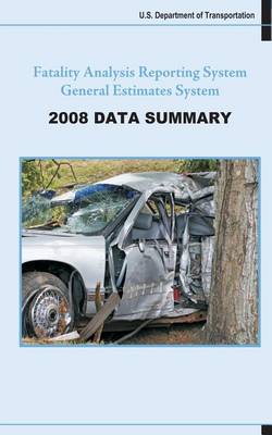 Book cover for Fatality Analysis Reporting System/General Estimates System