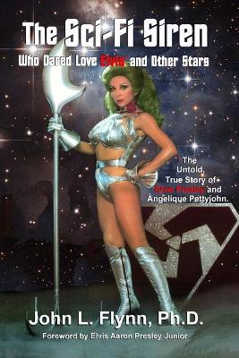 Book cover for The Sci-Fi Siren Who Dared Love Elvis and Other Stars