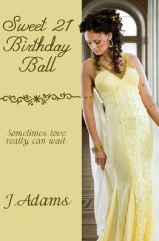 Cover of Sweet 21 Birthday Ball