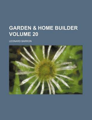 Book cover for Garden & Home Builder Volume 20