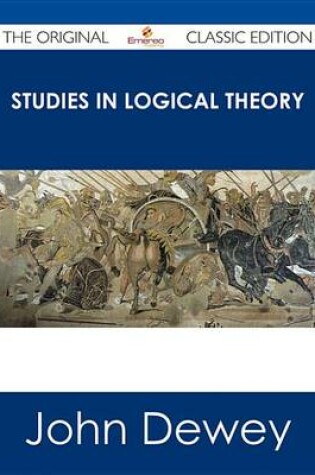 Cover of Studies in Logical Theory - The Original Classic Edition