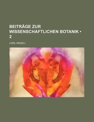 Book cover for Beitrage Zur Wissenschaftlichen Botanik (2)