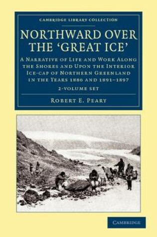 Cover of Northward over the Great Ice 2 Volume Set