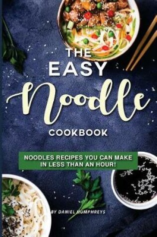 Cover of The Easy Noodle Cookbook