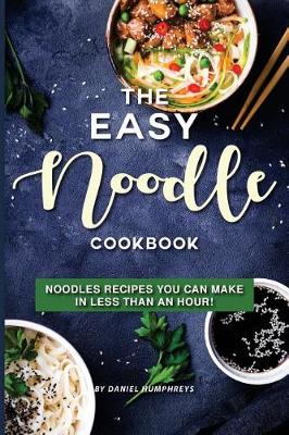 Book cover for The Easy Noodle Cookbook