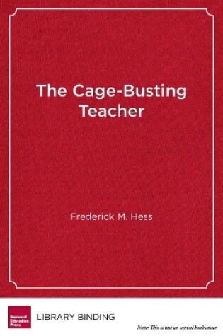 Cover of The Cage-Busting Teacher