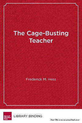 Book cover for The Cage-Busting Teacher