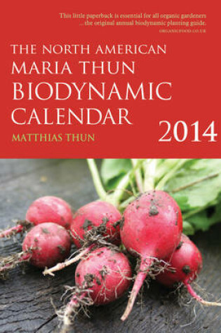 Cover of The North American Maria Thun Biodynamic Calendar
