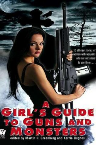 Cover of A Girl's Guide to Guns and Monsters