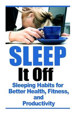 Book cover for Sleep It Off