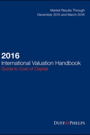 Cover of 2016 International Valuation Handbook - Guide to Cost of Capital