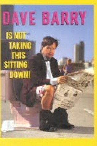 Cover of Dave Barry Is Not Taking This
