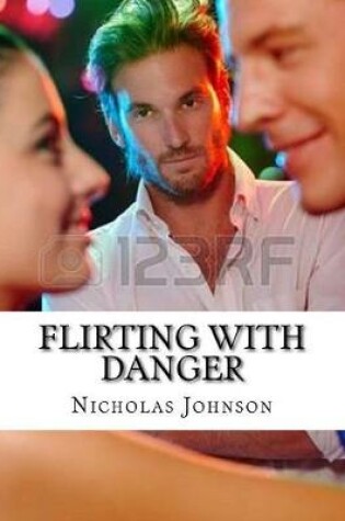 Cover of Flirting with Danger