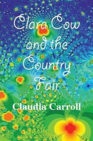 Cover of Clara Cow and the Country Fair