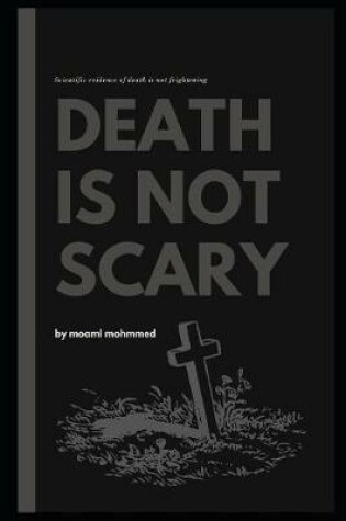 Cover of Death is not scary