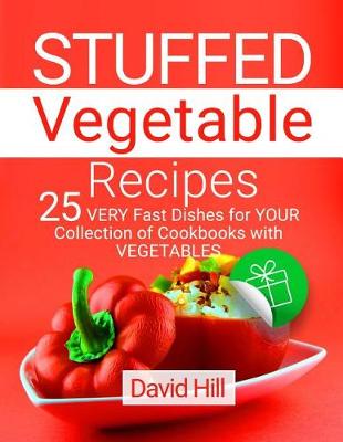 Book cover for Stuffed vegetable recipes. 25 very fast dishes for your collection of cookbooks with vegetables. Full color