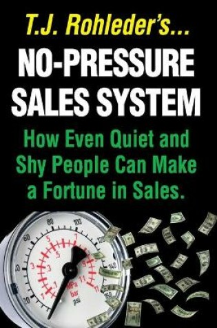 Cover of No-Pressure Sales System