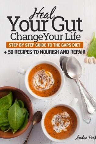 Cover of Heal Your Gut, Change Your Life