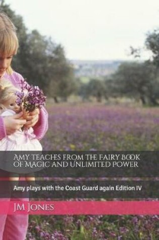 Cover of Amy teaches from the Fairy Book of Magic and Unlimited Power