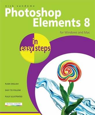 Cover of Photoshop Elements 8 in Easy Steps