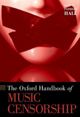 Book cover for The Oxford Handbook of Music Censorship
